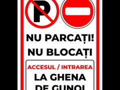 Semn nu parcati si nu blocati accesul intrarea la ghena de gunoi